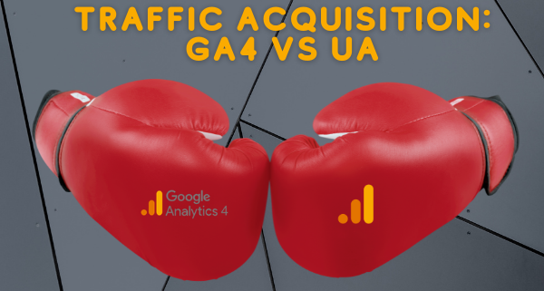 acquisition reports in google analytics 4 vs universal analytics