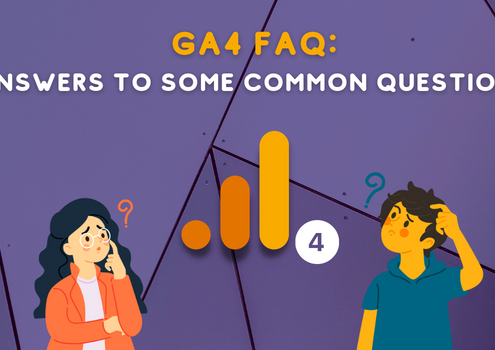 GA4 FAQ: common questions