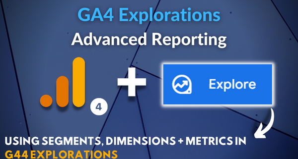 ga4 explorations