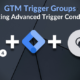 google tag manager trigger groups