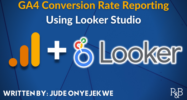 ga4 conversion rate in looker
